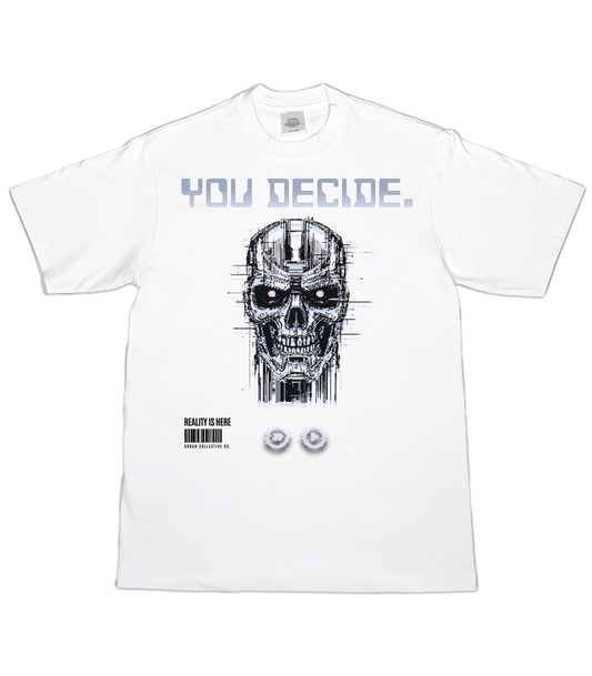 "You Decide." T-Shirt