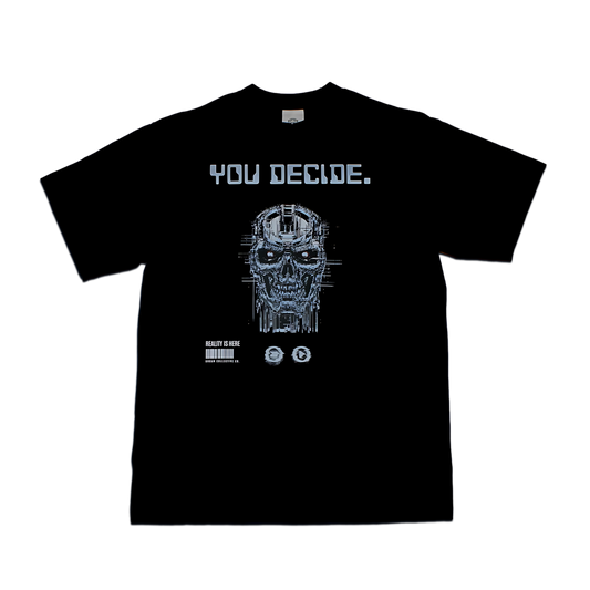 "You Decide." T-Shirt
